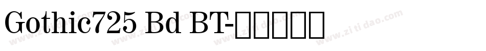 Gothic725 Bd BT字体转换